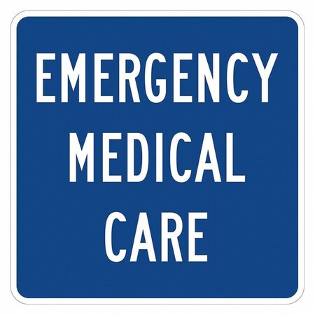Emergency Medical Care Traffic Sign, 12 in H, 12 in W, Aluminum, Square, English, T1-1799-HI_12x12 MPN:T1-1799-HI_12x12
