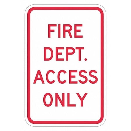 Fire Sign, 18 in H, 12 in W, Aluminum, Vertical Rectangle, English, T1-1822-HI_12x18 MPN:T1-1822-HI_12x18