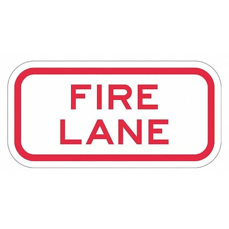 Fire Lane Supplemental Parking Sign, 6 in Height, 12 in Width, Aluminum, Horizontal Rectangle MPN:T1-1828-EG_12x6