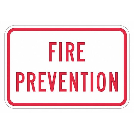Fire Sign, 12 in H, 18 in W, Aluminum, Horizontal Rectangle, English, T1-1831-DG_18x12 MPN:T1-1831-DG_18x12