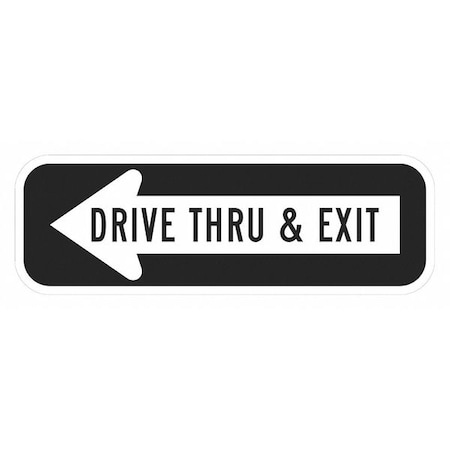 Drive Thru Entrance Parking Sign, 6 in H, 18 in W, Aluminum, Horizontal Rectangle, T1-1859-HI_18x6 MPN:T1-1859-HI_18x6
