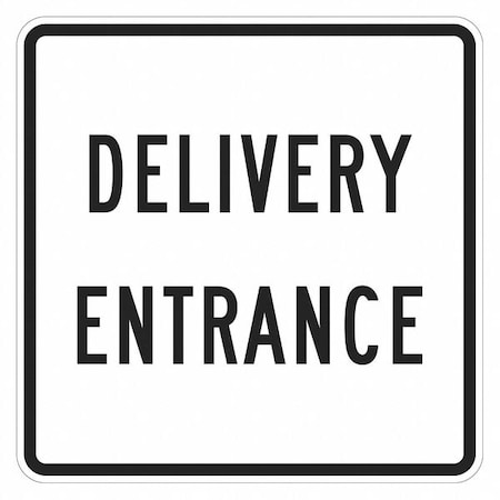 Delivery Entrance Sign For Parking Lots, 12 in H, 12 in W, Aluminum, Square, T1-1870-HI_12x12 MPN:T1-1870-HI_12x12