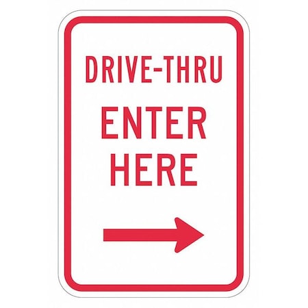 Drive Thru Entrance Parking Sign, 18 in H, 12 in W, Aluminum, Vertical Rectangle, T1-1881-DG_12x18 MPN:T1-1881-DG_12x18