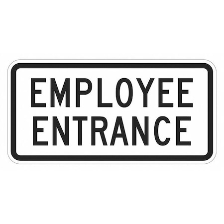 Entrance Sign, 12 in H, 24 in W, Aluminum, Horizontal Rectangle, English, T1-1883-DG_24x12 MPN:T1-1883-DG_24x12