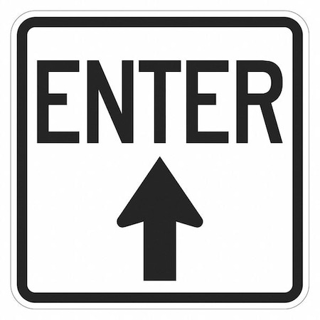 Enter Sign For Parking Lots, 18 in H, 18 in W, Aluminum, Square, English, T1-1889-HI_18x18 MPN:T1-1889-HI_18x18