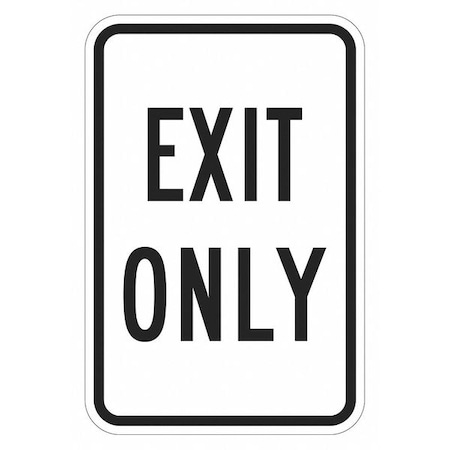Exit Sign, Aluminum, 12 in W, 18 in H, Exit Only, White MPN:T1-1909-HI_12x18