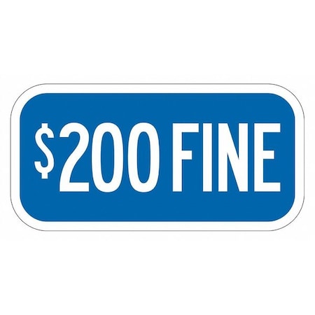 Fine Supplemental Parking Sign, 6