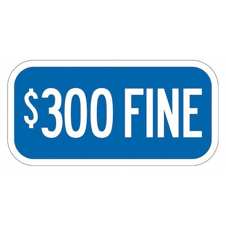 Fine Supplemental Parking Sign, 6