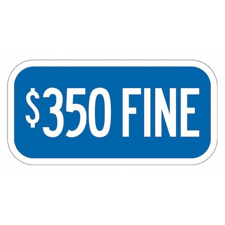 Fine Supplemental Parking Sign, 6