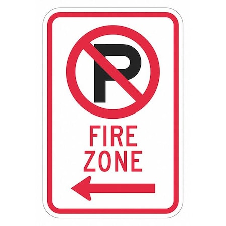 Fire Lane, Zone & Equipment No Parking Sign, 12 in W, 18 in H, English, Aluminum, White MPN:T1-2825-HI_12x18