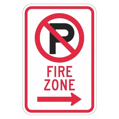Fire Lane, Zone & Equipment No Parking Sign, 12 in W, 18 in H, English, Aluminum, White MPN:T1-2826-HI_12x18