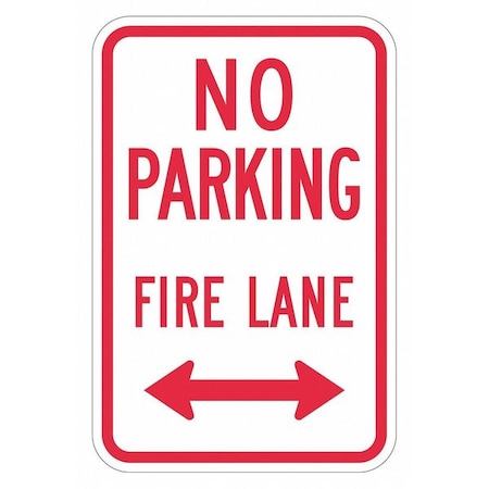 No Parking Fire Lane Parking Sign, 12 in W, 18 in H, English, Aluminum, White MPN:T1-2846-DG_12x18