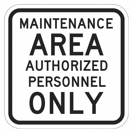 Facility Sign, 12 in H, 12 in W, Aluminum, Square, English, T1-5536-EG_12x12 MPN:T1-5536-EG_12x12