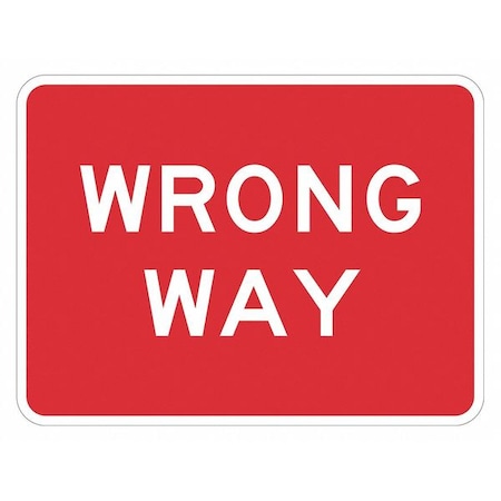 Wrong Way Traffic Sign, 12 in H, 18 in W, Aluminum, Horizontal Rectangle, English, T1-6172-DG_18x12 MPN:T1-6172-DG_18x12