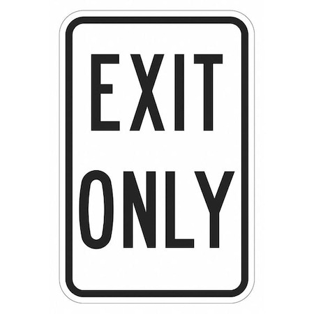 Exit Only Parking Sign, Aluminum, 12 in W, 18 in H, Exit Only, White MPN:T1-6208-EG_12x18