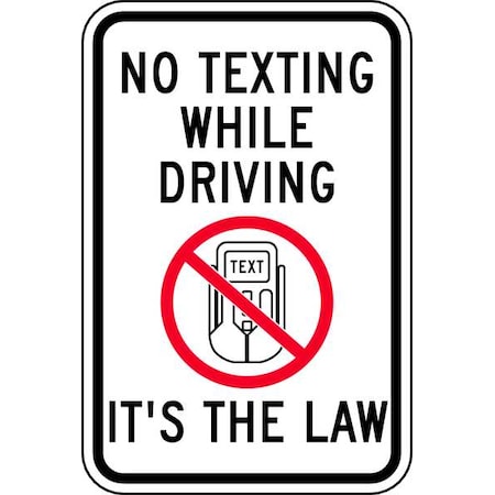No Texting Traffic Sign, 18 in H, 12 in W, Aluminum, Vertical Rectangle, English, TR-040-12HA MPN:TR-040-12HA