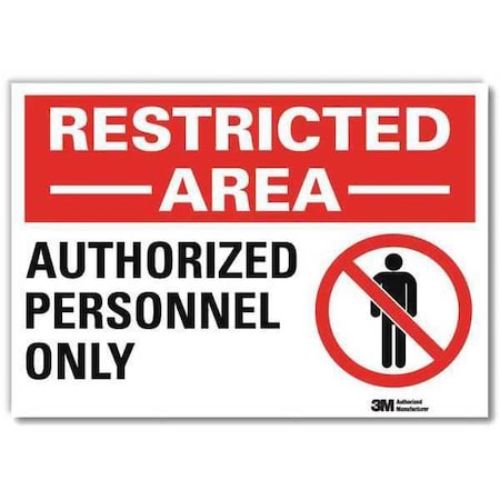 Restricted Area, Authorized Personnel Only, 7 in W x 5 in H, Horizontal Rectangle MPN:U1-1005-RD_7X5