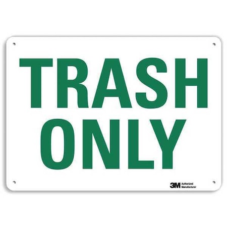 Trash Only, 10 in W x 7 in H, Vertical Rectangle, Plastic, U1-1031-NP_10X7 MPN:U1-1031-NP_10X7