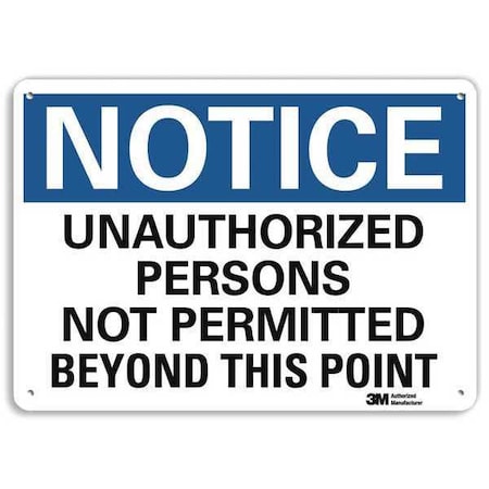 Notice Sign, 7 in H, 10 in W, Plastic, Vertical Rectangle, English, U1-1034-NP_10X7 MPN:U1-1034-NP_10X7