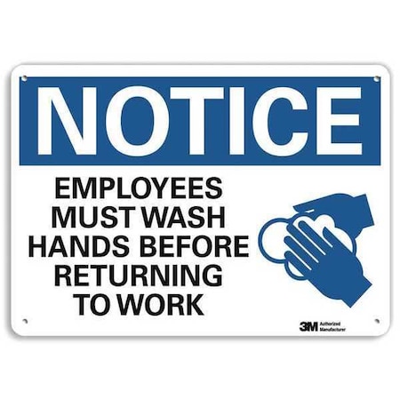 Notice, Employees Must Wash Hands Before Returning To Work, 10 in W x 7 in H, U1-1045-NP_10X7 MPN:U1-1045-NP_10X7