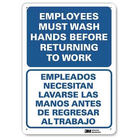 Employees Must Wash Hands Before Returning To Work, 10 in x 7 in, Plastic, U1-1046-NP_7X10 MPN:U1-1046-NP_7X10