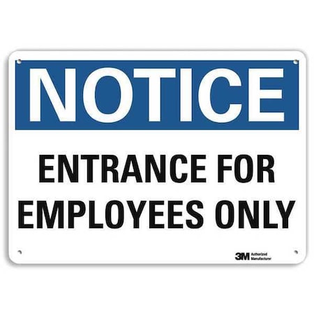 Notice Sign, 10x7 In., English, U1-1057-RA_10X7 MPN:U1-1057-RA_10X7