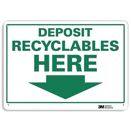 Deposit Recyclables Here, 10 in x 14 in, Horizontal Rectangle, Plastic, U1-1066-NP_14X10 MPN:U1-1066-NP_14X10