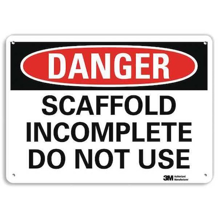 Danger, Scaffold Incomplete Do Not Use, 7 in x 10 in, Vertical Rectangle, Plastic, U3-1976-NP_10X7 MPN:U3-1976-NP_10X7