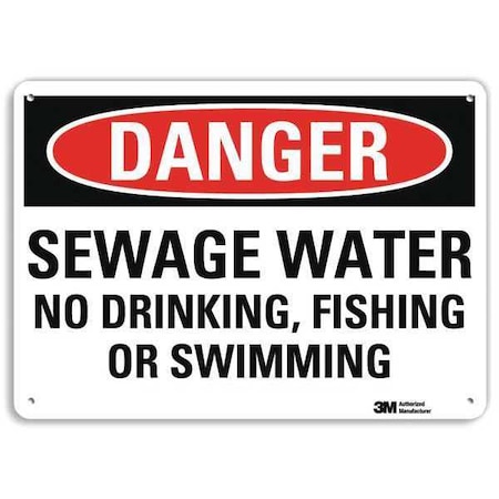 Danger, Sewage Water No Drinking, Fishing Or Swimming, 10 in x 14 in, Plastic, U3-1977-NP_14X10 MPN:U3-1977-NP_14X10