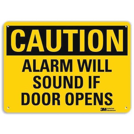 Caution, Alarm Will Sound If Door Opens, 7 in x 10 in, Vertical Rectangle, Aluminum, U4-1045-RA_10X7 MPN:U4-1045-RA_10X7