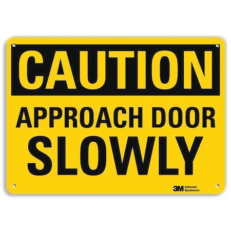 Caution Sign, 7 in H, 10 in W, Aluminum, Vertical Rectangle, English, U4-1053-NA_10x7 MPN:U4-1053-NA_10x7
