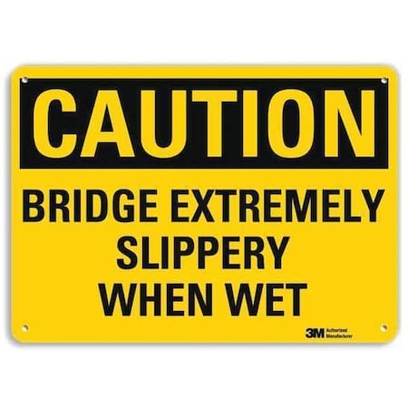 Caution Sign, 7 in H, 10 in W, Aluminum, Vertical Rectangle, English, U4-1094-NA_10x7 MPN:U4-1094-NA_10x7