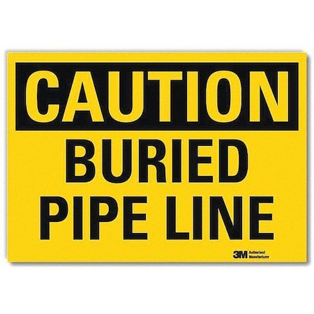 Caution Sign, 7 in H, 10 in W, Vertical Rectangle, English, U4-1102-RD_10X7 MPN:U4-1102-RD_10X7
