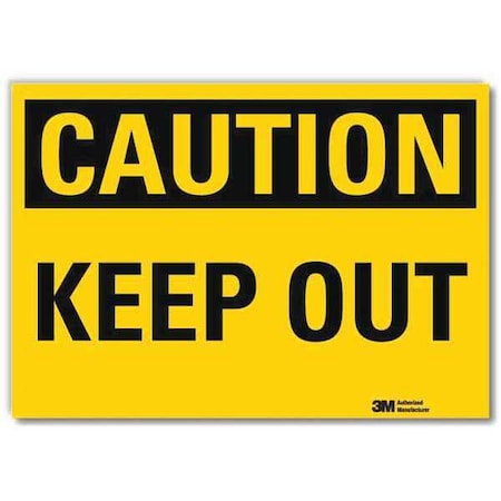 Caution, Keep Out, 10 in W x 7 in H, Vertical Rectangle, Reflective Sheeting MPN:U4-1468-RD_10X7