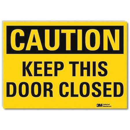 Caution, Keep This Door Closed, 7 in W x 5 in H, Horizontal Rectangle, Reflective Sheeting MPN:U4-1472-RD_7X5