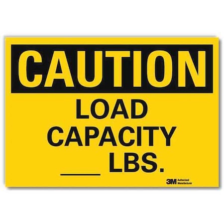 Caution, Load Capacity _ Lbs., 10 in x 14 in, Reflective Sheeting, U4-1490-RD_14X10 MPN:U4-1490-RD_14X10