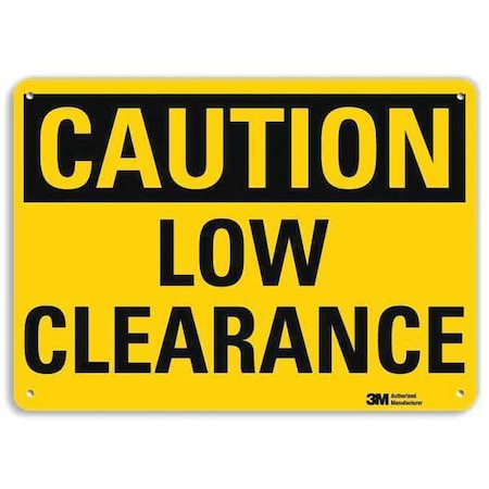 Caution, Low Clearance, 10 in x 14 in, Horizontal Rectangle, Plastic, U4-1512-NP_14X10 MPN:U4-1512-NP_14X10
