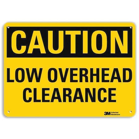Caution, Low Overhead Clearance, 7 in x 10 in, Vertical Rectangle, Plastic, U4-1516-NP_10X7 MPN:U4-1516-NP_10X7