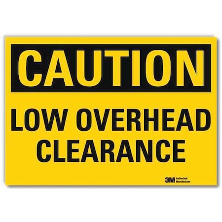Caution, Low Overhead Clearance, 10 in x 14 in, Reflective Sheeting, U4-1516-RD_14X10 MPN:U4-1516-RD_14X10