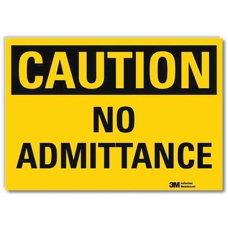 Caution, No Admittance, 10 in W x 7 in H, Vertical Rectangle, Reflective Sheeting MPN:U4-1539-RD_10X7