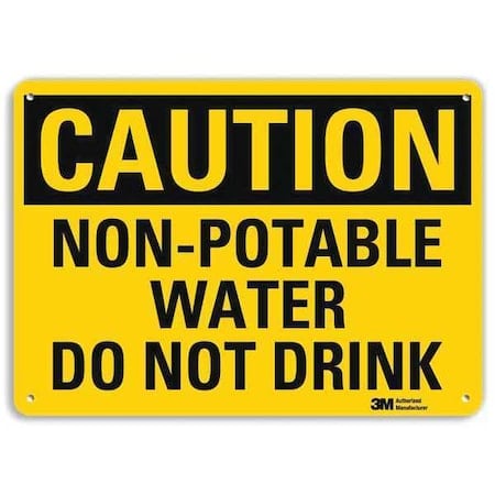 Caution, Non-Potable Water Do Not Drink, 7 in x 10 in, Vertical Rectangle, Aluminum, U4-1560-NA_10x7 MPN:U4-1560-NA_10x7