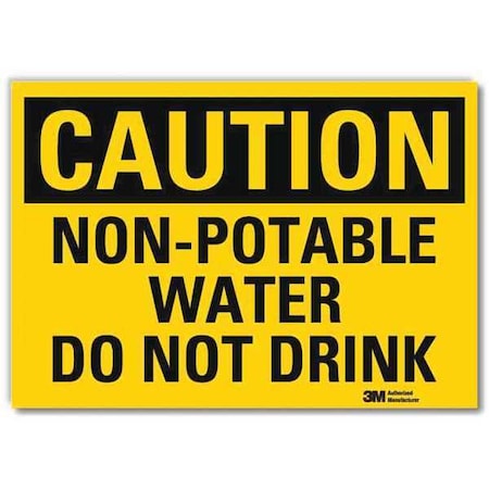 Caution, Non-Potable Water Do Not Drink, 7 in x 10 in, Reflective Sheeting, U4-1560-RD_10X7 MPN:U4-1560-RD_10X7