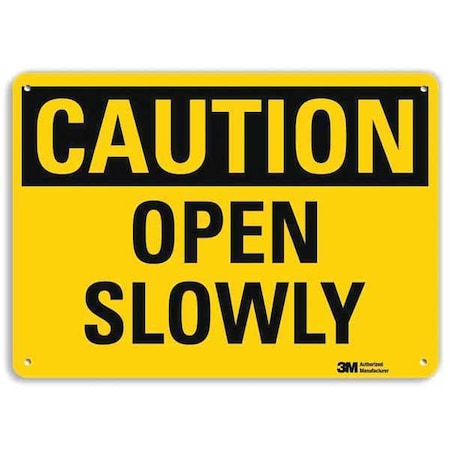 Caution, Open Slowly, 10 in x 14 in, Horizontal Rectangle, Plastic, U4-1569-NP_14X10 MPN:U4-1569-NP_14X10