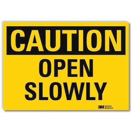Caution, Open Slowly, 10 in x 14 in, Horizontal Rectangle, Reflective Sheeting, U4-1569-RD_14X10 MPN:U4-1569-RD_14X10