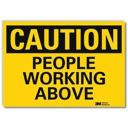 Caution, People Working Above, 7 in x 10 in, Reflective Sheeting, U4-1586-RD_10X7 MPN:U4-1586-RD_10X7