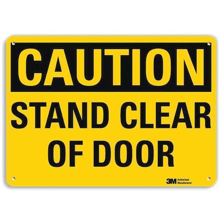 Caution, Stand Clear Of Door, 10 in W x 7 in H, Vertical Rectangle, Aluminum MPN:U4-1677-RA_10X7