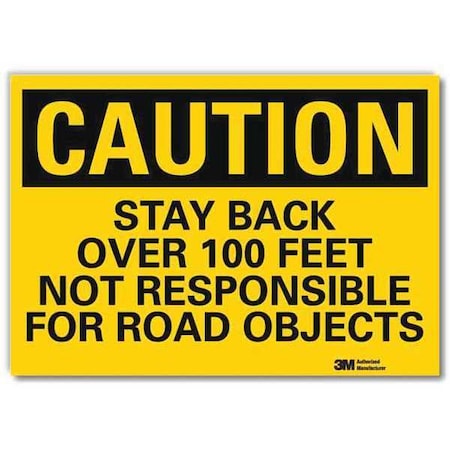 Safety Sign, 5 in H, 7 in W, Plastic, Horizontal Rectangle, English, U4-1684-RD_7X5 MPN:U4-1684-RD_7X5