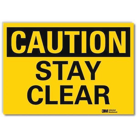 Caution, Stay Clear, 14 in W x 10 in H, Horizontal Rectangle, Reflective Sheeting MPN:U4-1687-RD_14X10