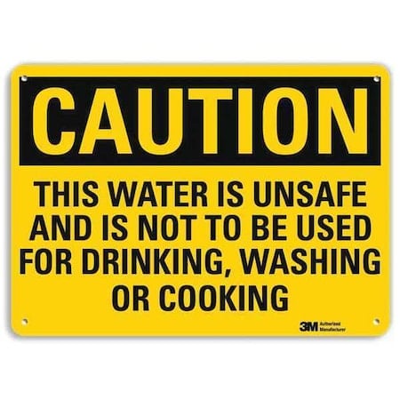 This Water Is Unsafe And Is Not To Be Used For Drinking, 10 in x 14 in, Plastic, U4-1730-NP_14X10 MPN:U4-1730-NP_14X10