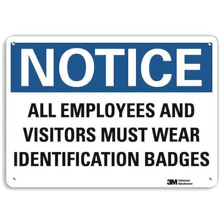 Notice Sign, 7 in H, 10 in W, Aluminum, Vertical Rectangle, English, U5-1045-NA_10x7 MPN:U5-1045-NA_10x7